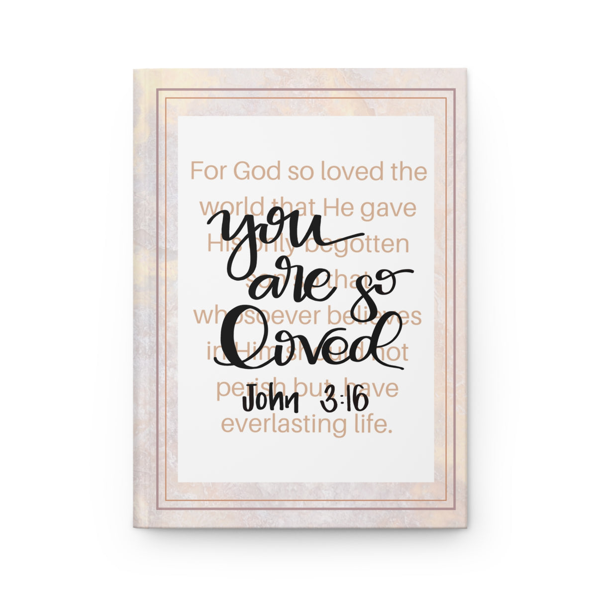 You Are Loved — John 3:16 Christian Hardcover Journal